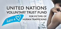 The United Nations Voluntary Trust Fund for Victims of Human Trafficking, Especially Women and Children