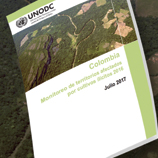 UNODC presenta el Informe de Monitoreo de Territorios afectados por Cultivos Ilícitos 2016