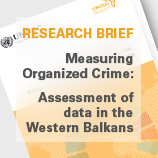 UNODC publishes Research Brief to improve analysis of organized crime in the Western Balkans