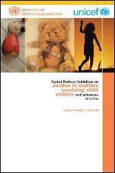 Child-friendly version of the UN Guidelines on Justice in matters involving child victims and witnesses of crime 