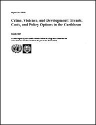Crime, Violence, and Development: Trends, Costs, and Policy Options in the Caribbean