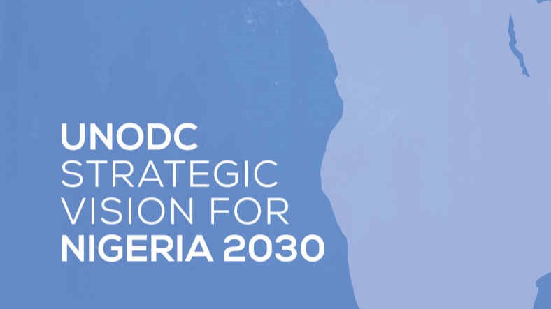 UNODC’s Strategic Vision for Nigeria 2030