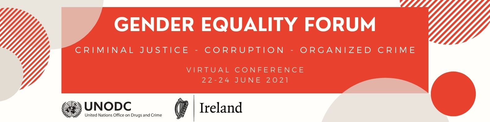 Gender Equality Forum - Criminal Justice, Corruption, Organized Crime - Virtual Conference 22-24June 2021