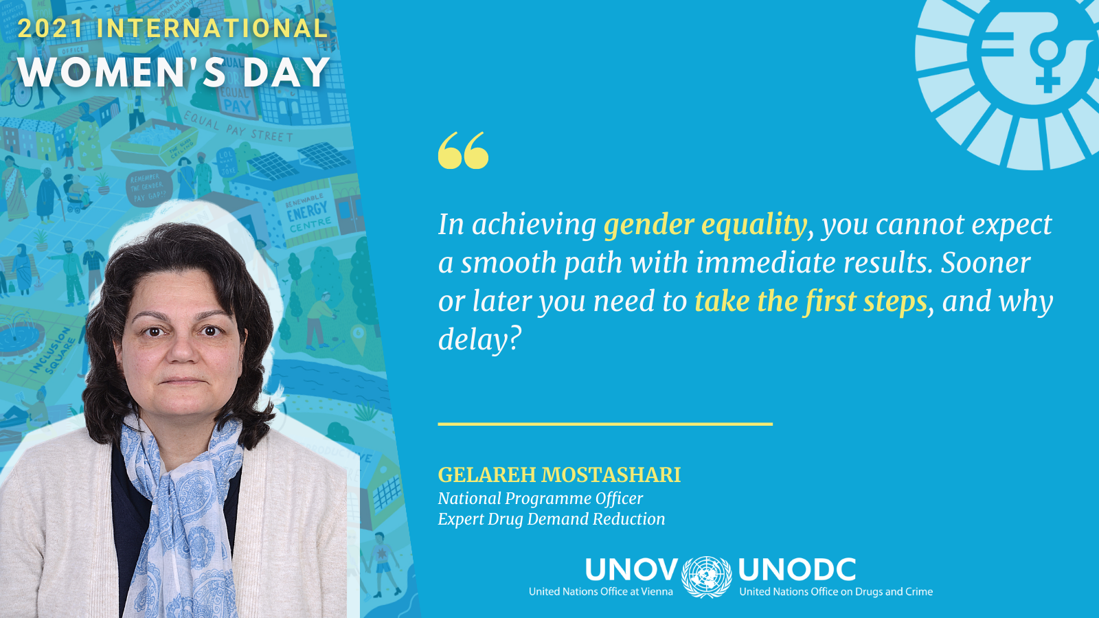 Quote of Gelareh Mostashari "In achieving gender equality, you cannot expect a smooth path with immediate desirable results, you need to make the first steps should you want to get to your objective sooner or later.  And why delay the first steps longer? "