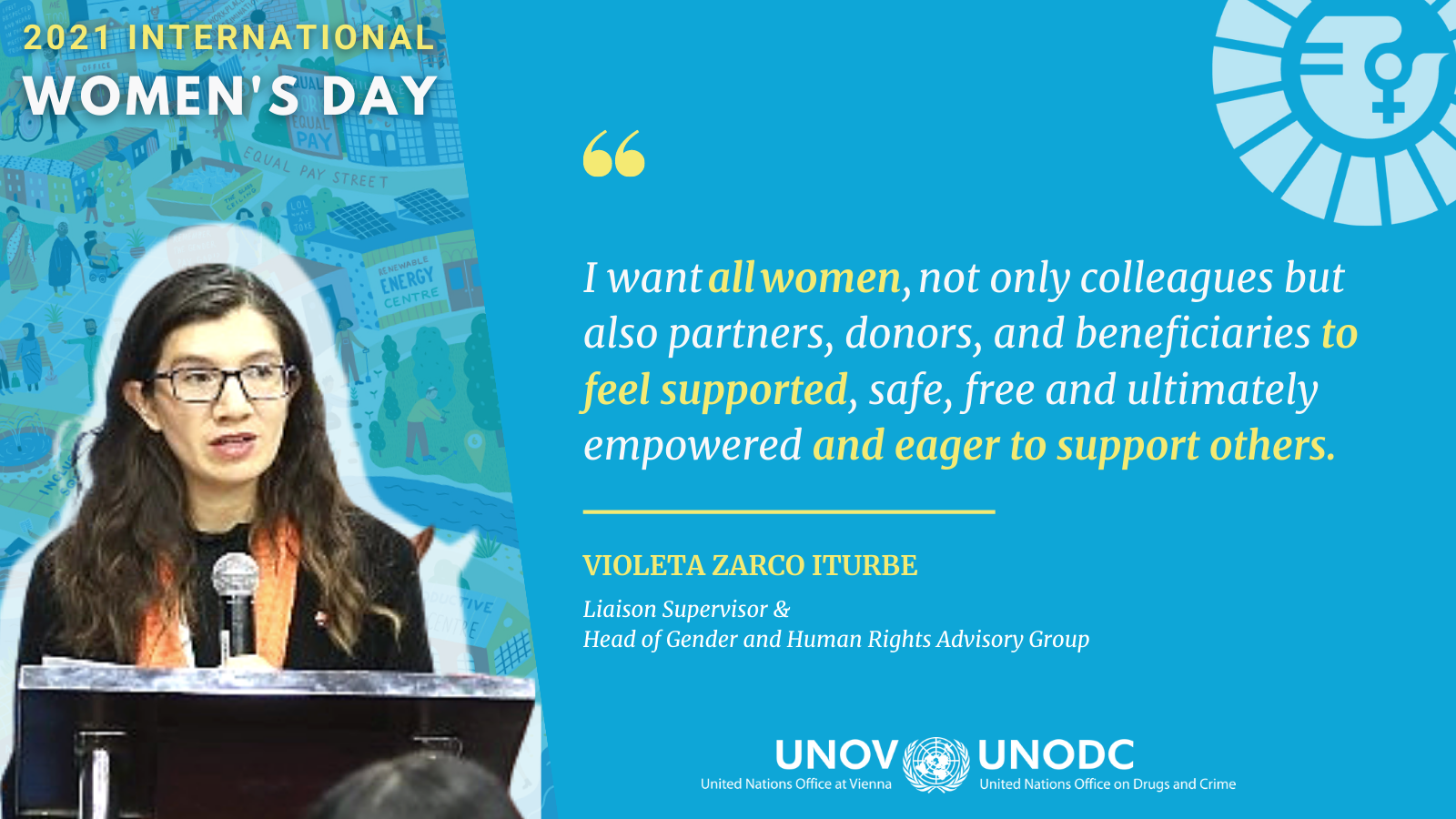 Quote of Violeta Zarco " I want all women, not only colleagues, but also partners, donors, and beneficiaries to feel supported, safe, free and ultimately empowered and eager to support others."