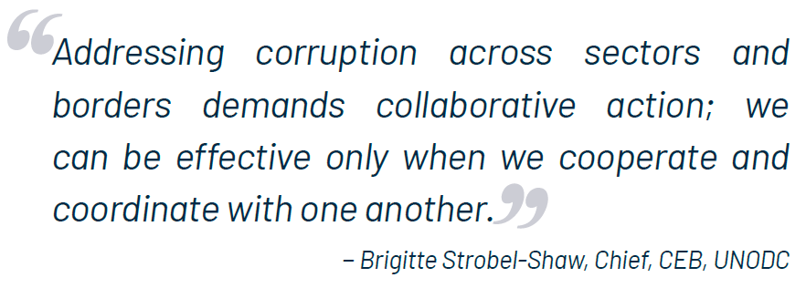 Quote Brigitte Strobel-Shaw: "Addressing corruption across sectors and borders demands collaborative action; we can be effective only when we cooperate and coordinate with one another."