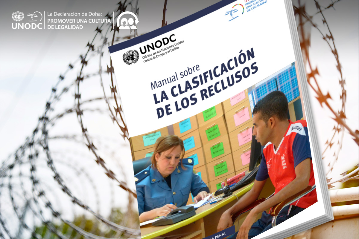 Promoviendo un sistema de justicia penal más humano, UNODC presenta la versión en español del manual sobre la clasificación de los reclusos