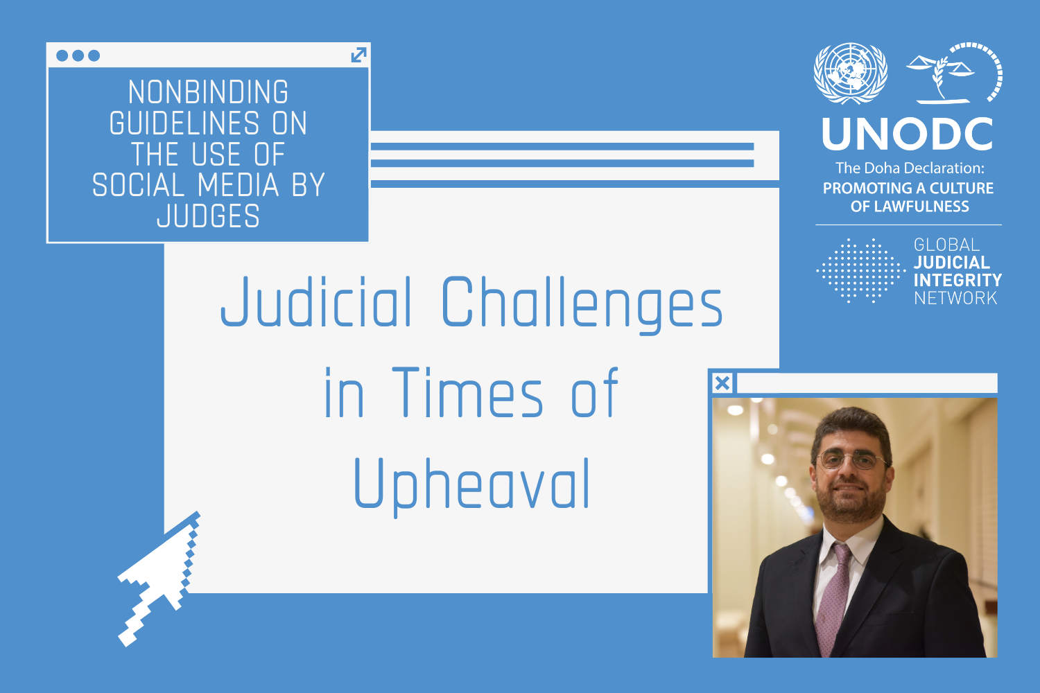 Judicial challenges in times of upheaval
