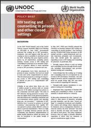 Policy brief for HIV testing and counselling in prisons and other closed settings