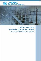 Crime scene and physical evidence awareness for non-forensic personnel