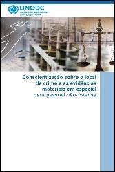 Conscientização sobre o local de crime e as evidências materiais em especial para pessoal não-forense