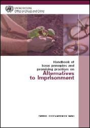 Handbook of basic principles and promising practices on Alternatives to Imprisonment