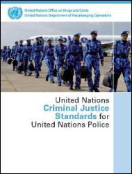 United Nations Criminal Justice Standards for United Nations Police