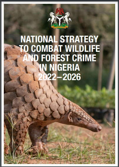 Nigeria launches its first ever National Strategy to Combat Wildlife and  Forest Crime in Nigeria 2022-2026