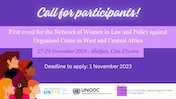 Purple banner with text reading "Call for participants! First event for the Network of Women in Law and Policy against Organized Crime in West and Central Africa - 27-29 November 2023 - Abidjan, Côte d'Ivoire - Deadline to apply: 1 November 2023". An illustration with five women in the left bottom corner. The logos of UNODC, of the Global Programme on Implementing the Organized Crime Convention and of Women in Law and Policy against Organized Crime also appear on the visual.