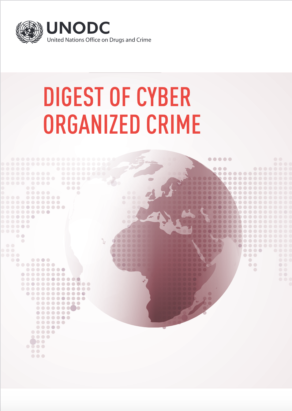  Cover page of the UNODC publication “Digest of Cases: Digest of Cyber Organized Crime”.