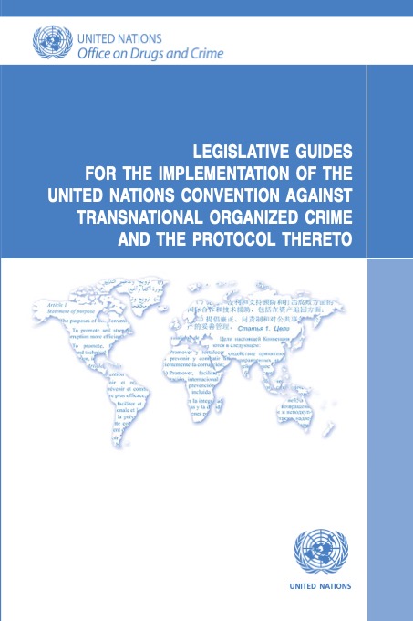 Cover page of the publication "Legislative Guide for the United Nations Convention against Transnational Organized Crime and the Protocols thereto"