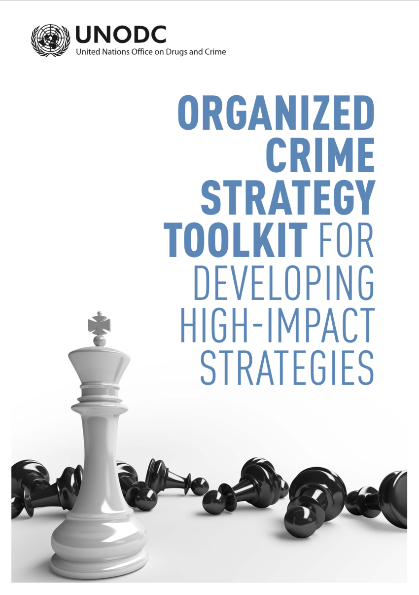 Cover page of the UNODC publication “Organized Crime Strategy Toolkit for Developing High-Impact Strategies”.