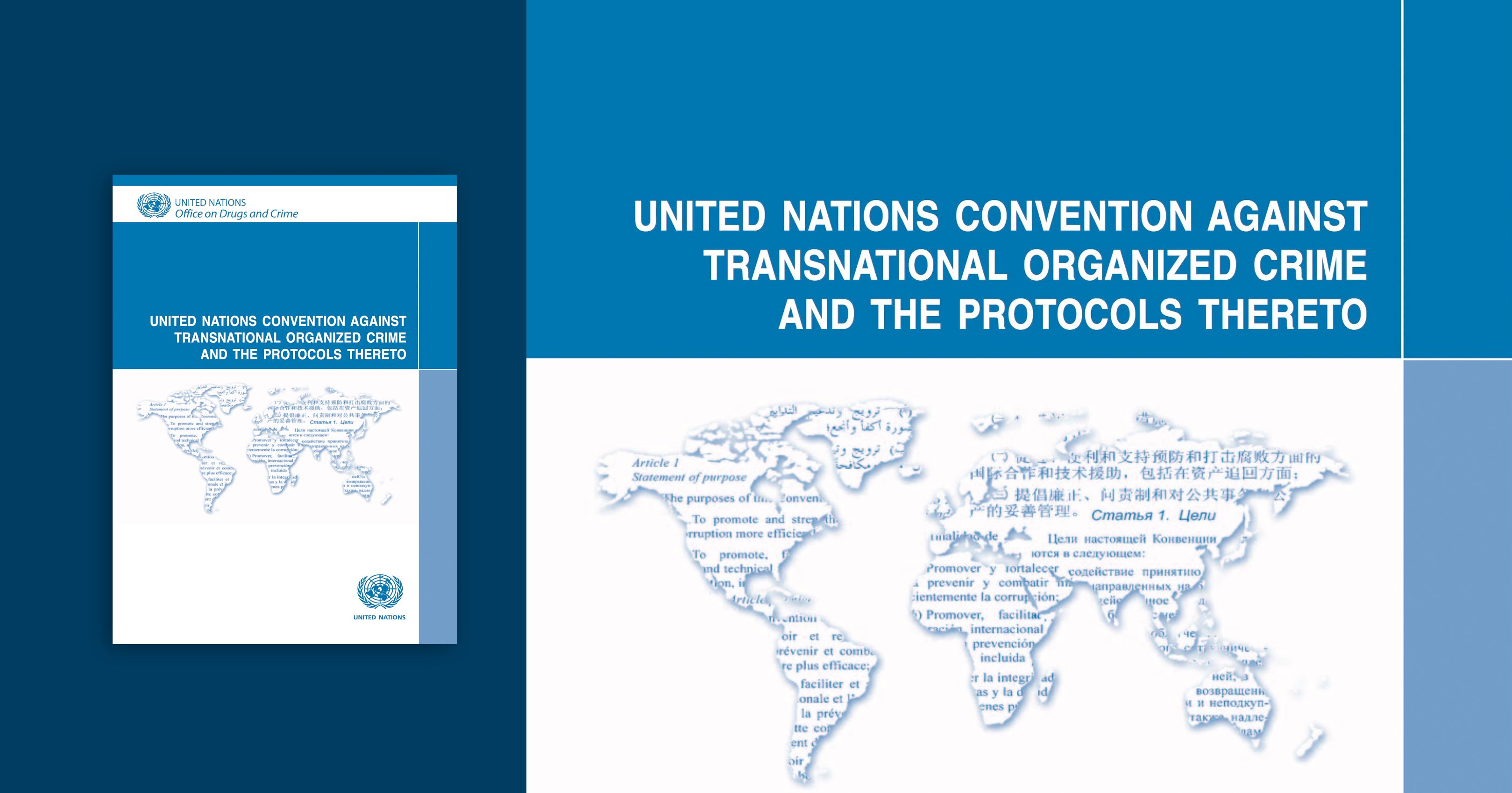 Visual with the cover page and detail of the publication with the text of the United Nations Convention against Transnational Organized Crime and the Protocols Thereto. 