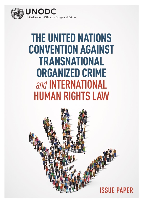 Cover page of the publication "The United Nations Convention against Transnational Organized Crime and International Human Rights Law"