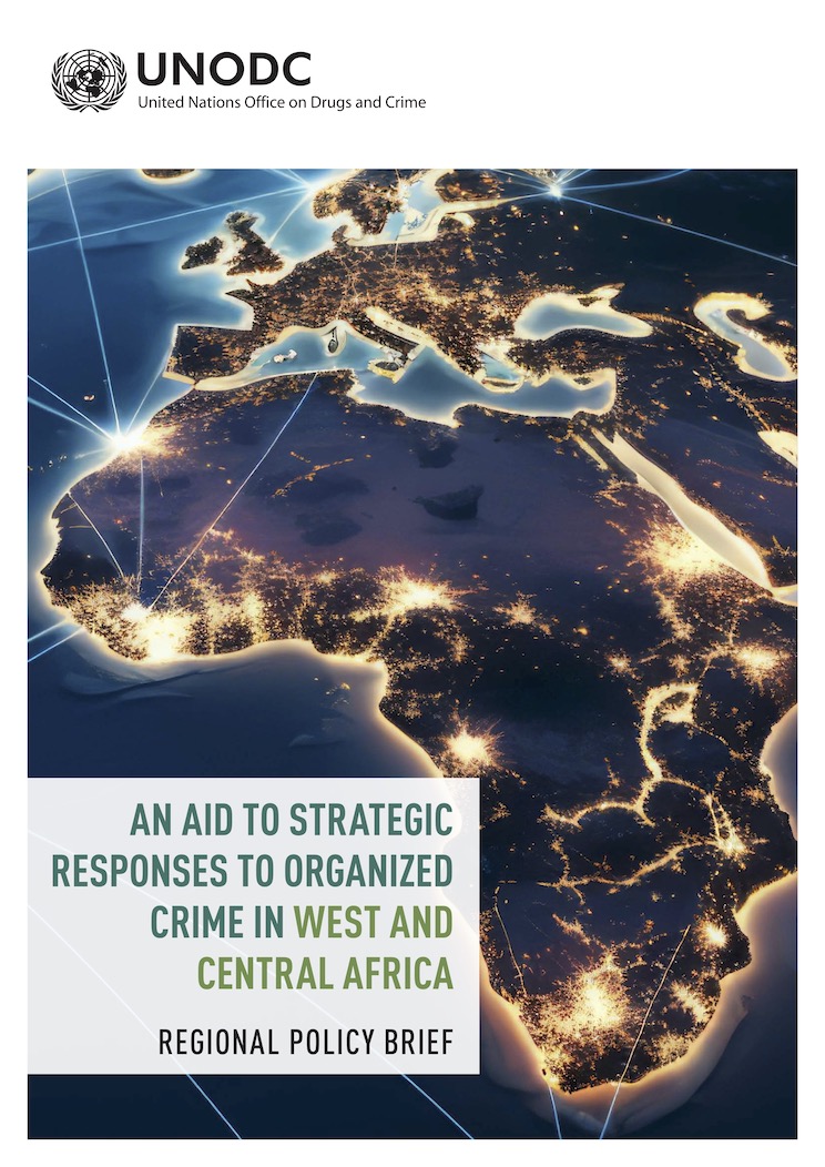Cover page of the publication "Regional Policy Brief - An Aid to Strategic Responses to Organized Crime in West and Central Africa"