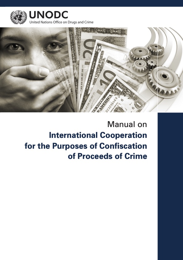 Cover page of the publication "Manual on International Cooperation for the Purposes of Confiscation of Proceeds of Crime"