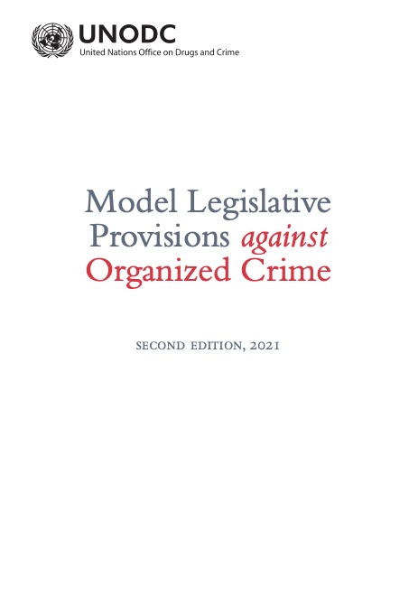 Cover page of the publication "Model Legislative Provisions against Organized Crime"