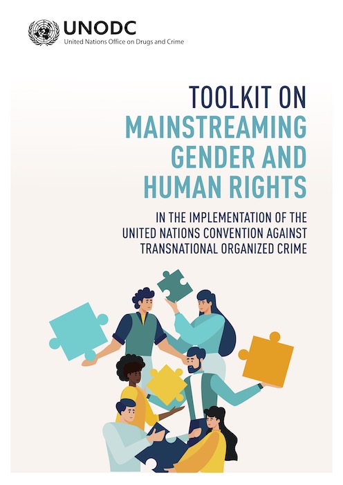 Cover page of the publication "Toolkit on Mainstreaming Gender and Human Rights in the Implementation of the United Nations Convention against Transnational Organized Crime"