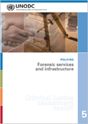 Criminal Justice Assessment Toolkit (CJAT) - Tool 'Forensic Services and Infrastructure'