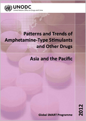 Patterns and Trends of Amphetamine -Type Stimulants and Other Drugs Asia and the Pacific 2012