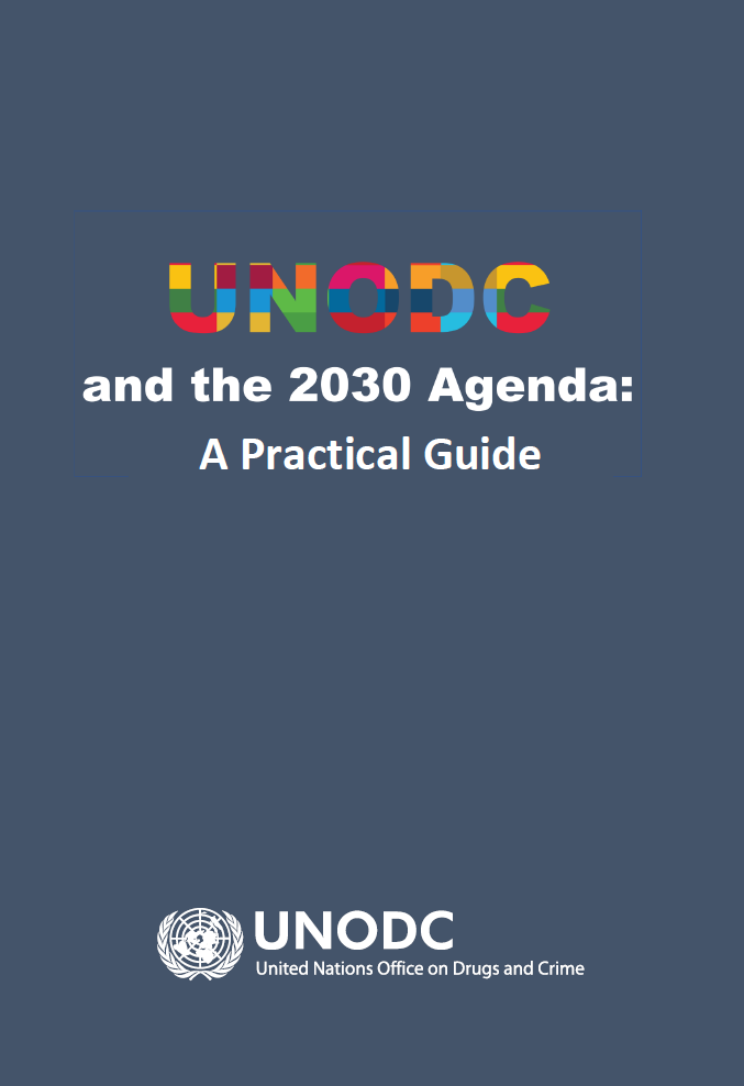 Cover of the publication: "UNODC and the 2030 Agenda: A practical guide" 