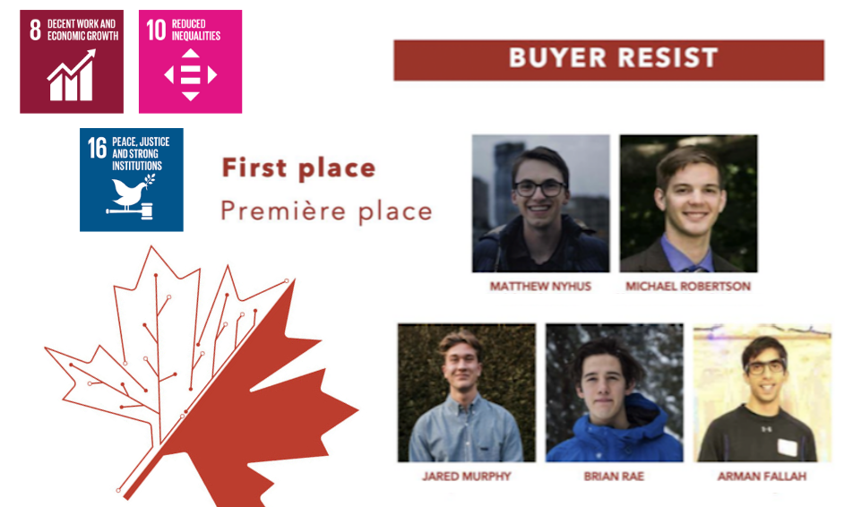 Photos of the "Buyer Resist" Team who won first place during the competition. There is also a maple leaf and the logos of SDG 8, SDG 10 and SDG 16. 
