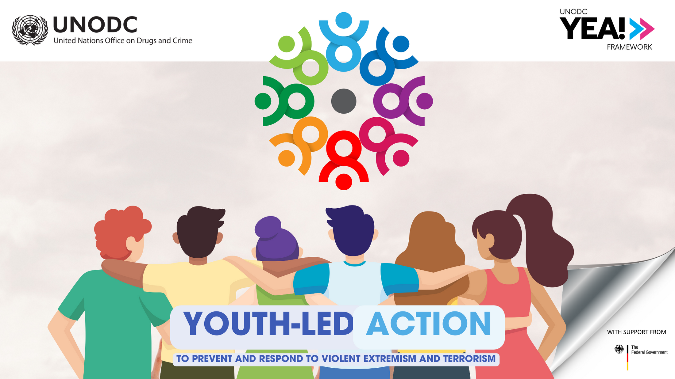 Illustration of a diverse group of young people. Text: "YOUTH-LED ACTION to prevent and respond to violent extremism and terrorism." Included logos are UNODC, UNODC YEA! FRAMEWORK, and  