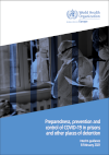 <p>WHO - Interim Guidance 8 February 2021 - Preparedness, prevention and control of COVID-19 in prisons and other places of detention</p>
<p><a href="https://apps.who.int/iris/bitstream/handle/10665/339830/WHO-EURO-2021-1405-41155-57257-eng.pdf?sequence=1&amp;isAllowed=y">English</a> <a href="http://www.euro.who.int/en/health-topics/health-determinants/prisons-and-health/publications/2020/preparedness,-prevention-and-control-of-covid-19-in-prisons-and-other-places-of-detention-2020"><br /></a></p>