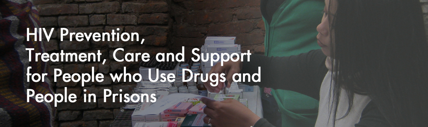 HIV Prevention, Treatment, Care and Support for People who use drugs and People in prisons
