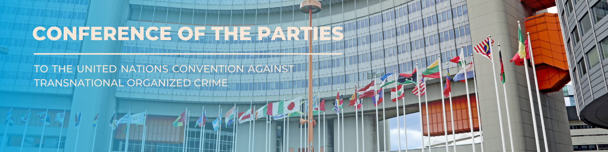 A visual with text reading "Conference of the Parties to the United Nations Convention against Transnational Organized Crime". In the background, an image of the Vienna International Centre.